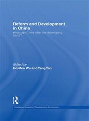 Reform and Development in China What Can China Offer the Developing World,0415559480,9780415559485
