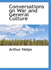 Conversations on War and General Culture,1103445146,9781103445141