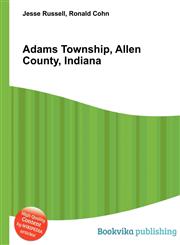 Adams Township, Allen County, Indiana,5511916099,9785511916095