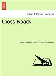 Cross-Roads.,1240911947,9781240911943