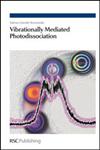 Vibrationally Mediated Photodissociation,0854041559,9780854041558