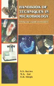 Handbook of Techniques in Microbiology A Laboratory Guide to Microbes,8172334990,9788172334994