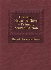 Cranston House A Novel - Primary Source Edition,1295509628,9781295509621