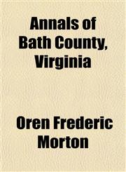 Annals of Bath County, Virginia,1150206322,9781150206320