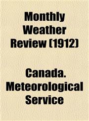 Monthly Weather Review (1912),115242422X,9781152424227