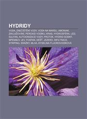 Hydridy Voda, Znečištění vody, Voda na Marsu, Amoniak, Zavlažování, Peroxid vodíku, Kras, Hydrosféra, Led, Sulfan, Autoionizace vody, Průtok,1232831751,9781232831754