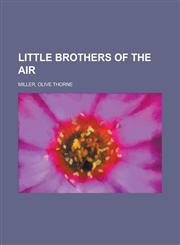 Little Brothers of the Air,1153803550,9781153803557