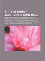 State Assembly elections in Tamil Nadu Tamil Nadu legislative assembly election, 2011, Madras State legislative assembly election, 1952,1155599055,9781155599052