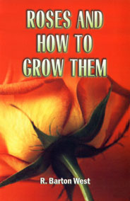 Roses and How to Grow Them 1st Edition,8176220965,9788176220965
