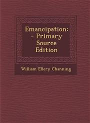 Emancipation - Primary Source Edition,1287586902,9781287586906