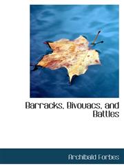 Barracks, Bivouacs, and Battles,1110045271,9781110045273
