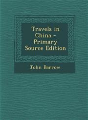 Travels in China - Primary Source Edition,1295385937,9781295385935