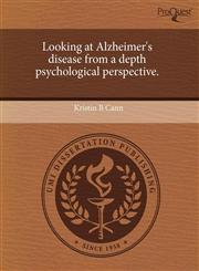 Looking at Alzheimer's disease from a depth psychological perspective.,1243569441,9781243569448