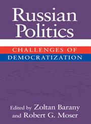 Russian Politics Challenges of Democratization,0521801192,9780521801195