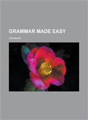 Grammar Made Easy,123436526X,9781234365264