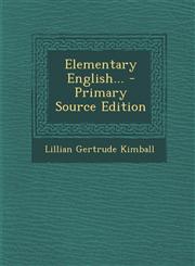 Elementary English...,1289446571,9781289446574