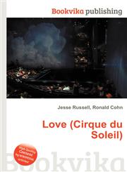 Love (Cirque Du Soleil),5510523832,9785510523836