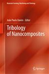 Tribology of Nanocomposites,364233881X,9783642338816