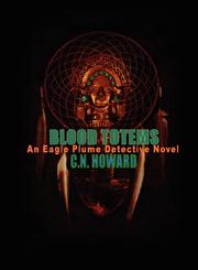 Blood Totems,0985138882,9780985138882