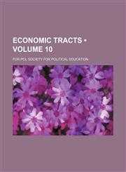 Economic tracts (Volume 10 ),1235800849,9781235800849