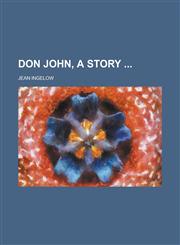 Don John, a Story,1234087871,9781234087876