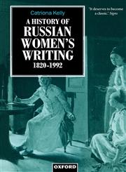 A History of Russian Women's Writing 1820-1992,0198159641,9780198159643