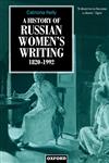 A History of Russian Women's Writing 1820-1992,0198159641,9780198159643