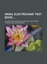 Naval electricians' text book,1130818071,9781130818079