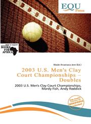 2003 U.S. Men's Clay Court Championships - Doubles,6137745023,9786137745021