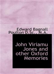 John Viriamu Jones and other Oxford Memories,1113782641,9781113782649