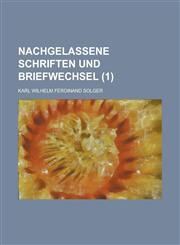 Nachgelassene Schriften Und Briefwechsel (1),1154661075,9781154661071