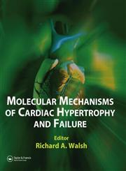 Molecular Mechanisms of Cardiac Hypertrophy and Failure 1st Edition,1842142488,9781842142486
