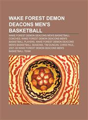 Wake Forest Demon Deacons men's basketball Wake Forest Demon Deacons men's basketball coaches,1156915805,9781156915806