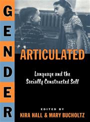 Gender Articulated Language and the Socially Constructed Self,0415913993,9780415913997