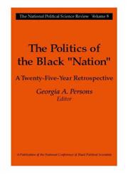 The Politics of the Black "Nation" A Twenty-Five-Year Retrospective,0765808595,9780765808592