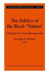 The Politics of the Black "Nation" A Twenty-Five-Year Retrospective,0765808595,9780765808592