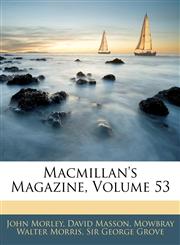 Macmillan's Magazine, Volume 53,1143287142,9781143287145