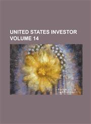 United States Investor Volume 14,1236901290,9781236901293