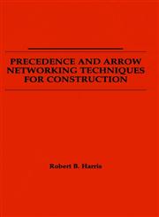 Precedence and Arrow Networking Techniques for Construction,0471041238,9780471041238