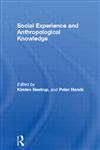 Social Experience and Anthropological Knowledge (European Association of Social Anthropologists),0415106583,9780415106580