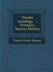 Omaha Sociology - Primary Source Edition,1287831397,9781287831396