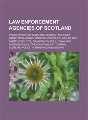 Law Enforcement Agencies of Scotland Scottish Fisheries Protection Agency, Health and Safety Executive,1155958667,9781155958668