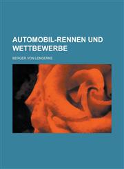 Automobil-Rennen Und Wettbewerbe,1234886693,9781234886691