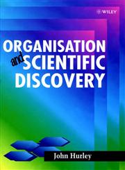 Organisation and Scientific Discovery 1st Edition,047196963X,9780471969631