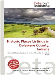 Historic Places Listings in Delaware County, Indiana,6136415097,9786136415093
