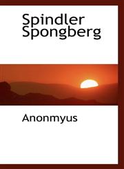 Spindler Spongberg,1116099500,9781116099508