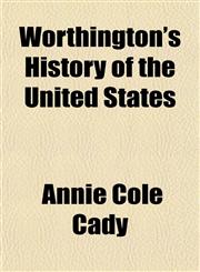 Worthington's History of the United States,1151290831,9781151290830