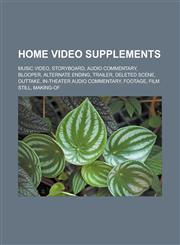 Home video supplements Music video, Storyboard, Audio commentary, Blooper, Alternate ending, Trailer, Deleted scene, Outtake,1233139266,9781233139262