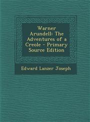 Warner Arundell The Adventures of a Creole,1287612792,9781287612797