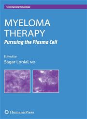 Myeloma Therapy : Pursuing the Plasma Cell,1934115827,9781934115824
